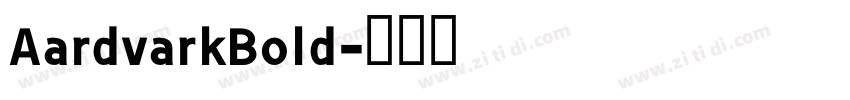 AardvarkBold字体转换