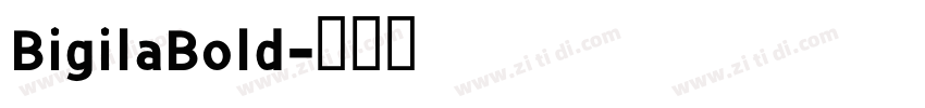 BigilaBold字体转换