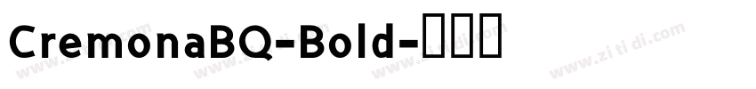 CremonaBQ-Bold字体转换