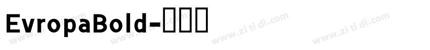 EvropaBold字体转换