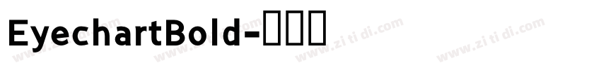 EyechartBold字体转换