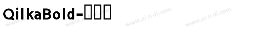 QilkaBold字体转换