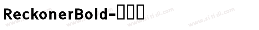 ReckonerBold字体转换