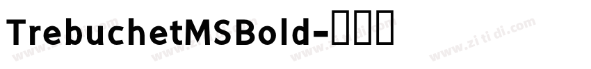TrebuchetMSBold字体转换