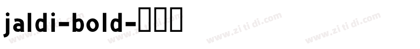 jaldi-bold字体转换