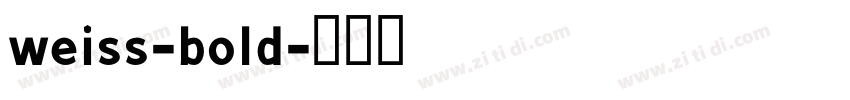 weiss-bold字体转换