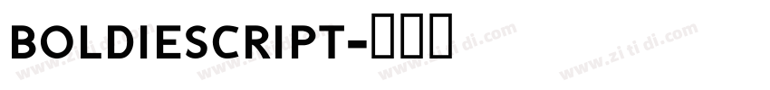 BOLDIESCRIPT字体转换