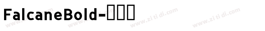 FalcaneBold字体转换