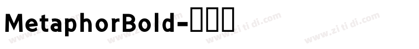 MetaphorBold字体转换