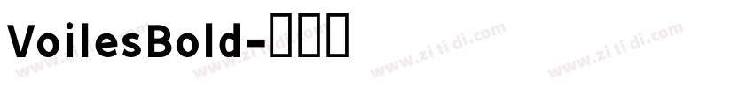 VoilesBold字体转换
