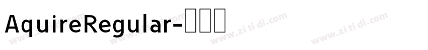 AquireRegular字体转换