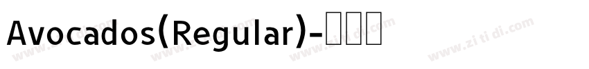 Avocados(Regular)字体转换