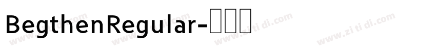 BegthenRegular字体转换