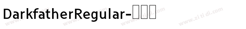 DarkfatherRegular字体转换