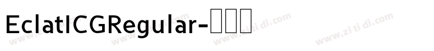 EclatICGRegular字体转换