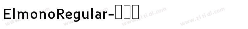 ElmonoRegular字体转换 ElmonoRegular字体转换