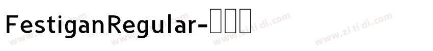 FestiganRegular字体转换