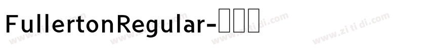 FullertonRegular字体转换