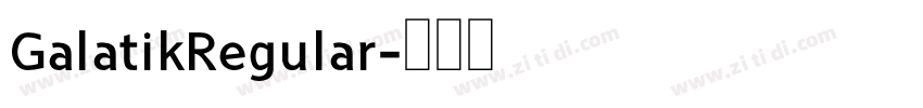 GalatikRegular字体转换