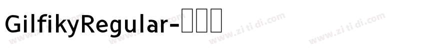 GilfikyRegular字体转换
