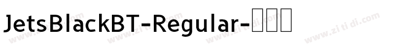 JetsBlackBT-Regular字体转换