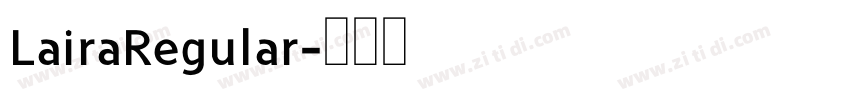 LairaRegular字体转换