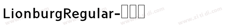 LionburgRegular字体转换 LionburgRegular字体转换