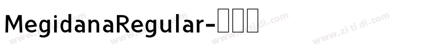 MegidanaRegular字体转换