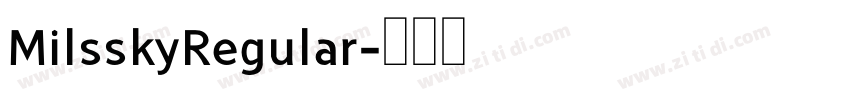 MilsskyRegular字体转换