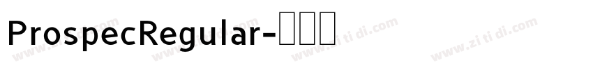 ProspecRegular字体转换