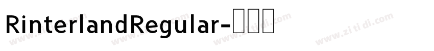 RinterlandRegular字体转换 RinterlandRegular字体转换