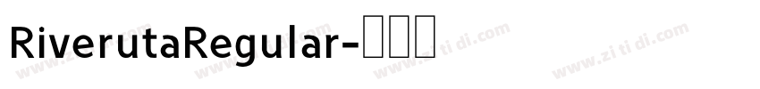 RiverutaRegular字体转换