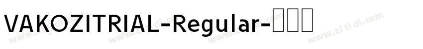VAKOZITRIAL-Regular字体转换