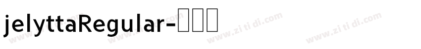 jelyttaRegular字体转换