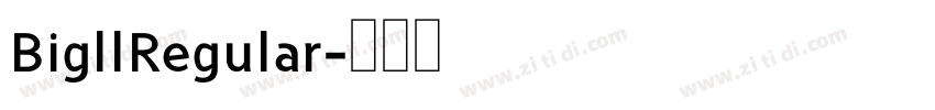 BigllRegular字体转换