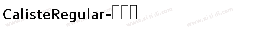 CalisteRegular字体转换 CalisteRegular字体转换
