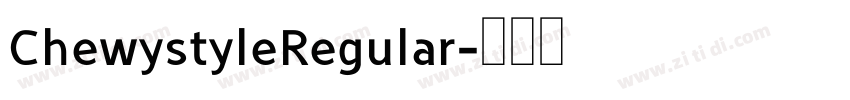 ChewystyleRegular字体转换