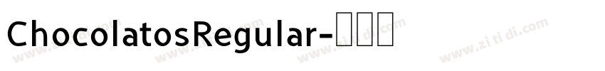 ChocolatosRegular字体转换