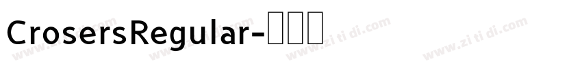 CrosersRegular字体转换