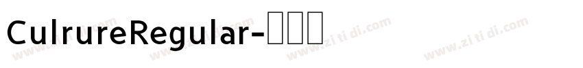 CulrureRegular字体转换 CulrureRegular字体转换