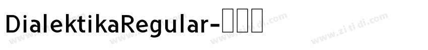 DialektikaRegular字体转换