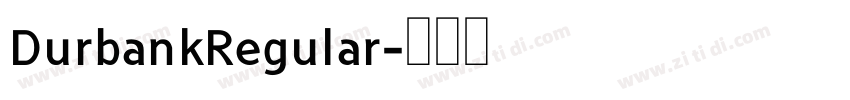 DurbankRegular字体转换