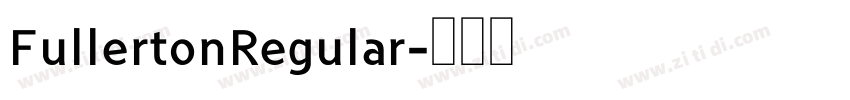 FullertonRegular字体转换