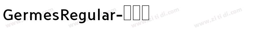 GermesRegular字体转换
