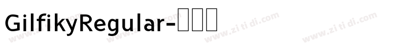 GilfikyRegular字体转换
