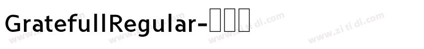 GratefullRegular字体转换