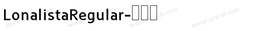 LonalistaRegular字体转换