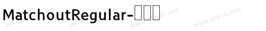 MatchoutRegular字体转换