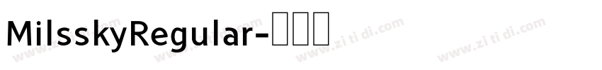 MilsskyRegular字体转换
