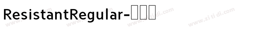 ResistantRegular字体转换